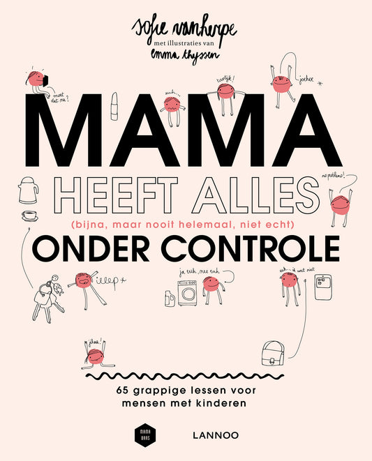 Mama Heeft (Bijna...) Alles Onder Controle